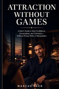 Attraction Without Games
