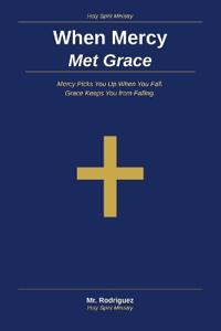 When Mercy Met Grace