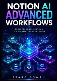 Notion AI Advanced Workflows