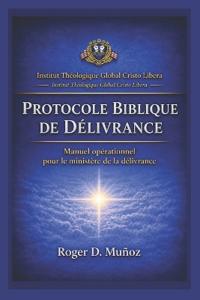 Protocole Biblique de Délivrance
