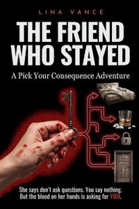 The Friend Who Stayed