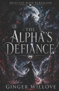 The Alpha's Defiance