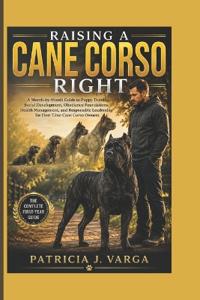 RAISING A CANE CORSO RIGHT