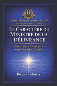 Le Caractère Du Ministre de la Délivrance