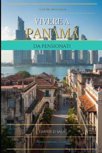 Vivere a Panama da pensionati