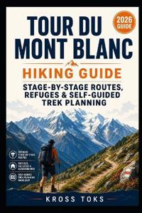 Tour du Mont Blanc Hiking Guide