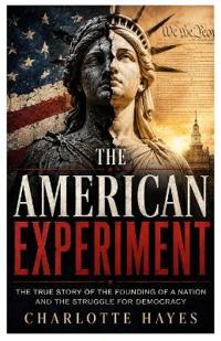 The American Experiment