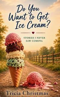 Do You Want to Get Ice Cream
