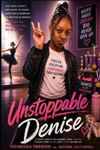 Unstoppable Denise