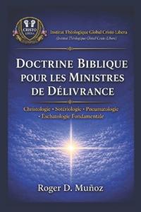 Doctrine Biblique Pour Les Ministres de Délivrance