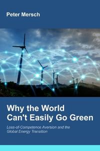 Why the World Can't Easily Go Green
