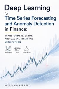 Deep Learning for Time Series Forecasting and Anomaly Detection in Finance