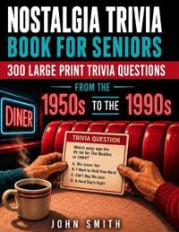 Nostalgia Trivia Book for Seniors