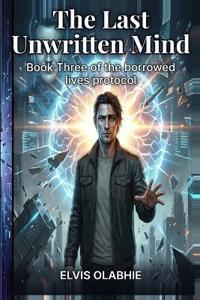 The Last Unwritten Mind