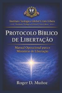 PROTOCOLO BÍBLICO DE LIBERTAÇÃO