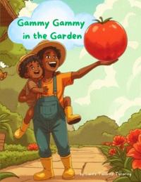 Gammy Gammy in the Garden