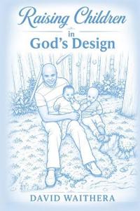 Raising Children in God's Design