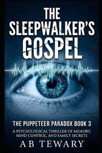 The Sleepwalker's Gospel