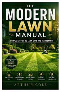 THE MODERN LAWN MANUAL