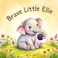 Brave Little Ellie