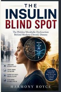 The Insulin Blind Spot