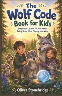 The Wolf Code Book for Kids