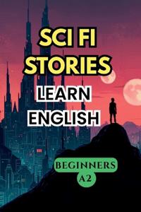 Sci Fi Stories. Learn English. Beginners A2.