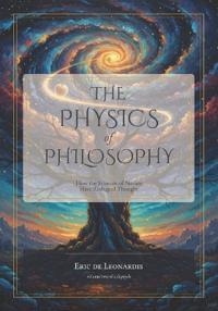The Physics of Philosophy
