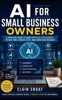AI FOR SMALL BUSINESS OWNERS