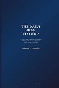 The Daily Bias Method