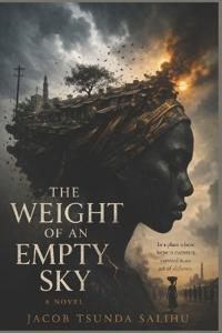THE WEIGHT OF AN EMPTY SKY