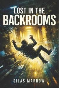 Lost in the Backrooms