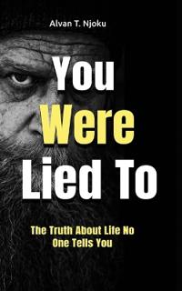 You Were Lied To