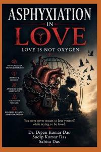 Asphyxiation in Love