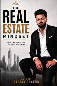 The Real Estate Mindset