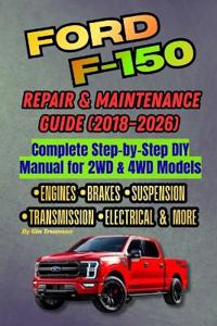 Ford F-150 Repair and Maintenance Guide
