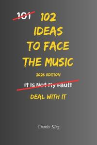 102 Ideas To Face The Music