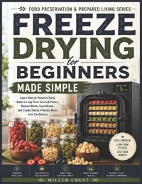 Freeze Drying for Beginners Made Simple