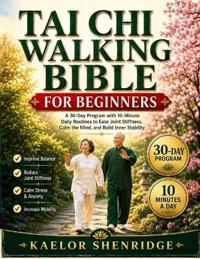 Tai Chi Walking Bible for Beginners