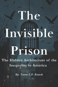 The Invisible Prison