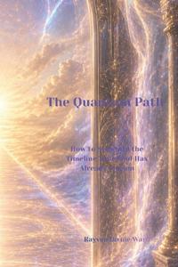 The Quantum Path