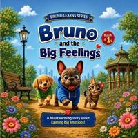 Bruno and the Big Feelings