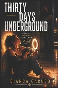 Thirty Days Underground
