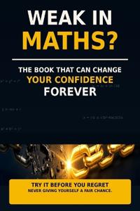 WEAK IN MATHS ?
