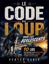 Le code du loup pour les adolescents