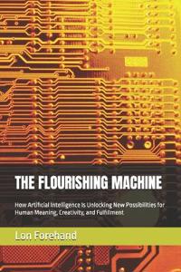 THE FLOURISHING MACHINE