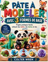 PÂTE À MODELER AVEC 3 FORMES DE BASE