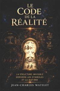 Le Code de la Réalité