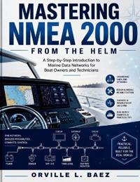 Mastering NMEA 2000 from the Helm