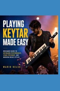 Playing Keytar Made Easy
